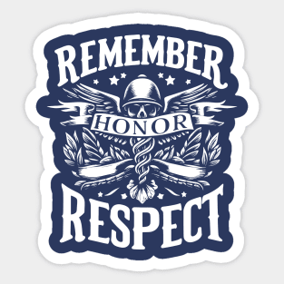 Remember, Honor, Respect Sticker